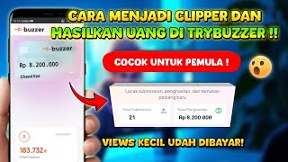 Views Kecil Dibayar Cara Menjadi Clipper Untuk Pemula Di Trybuzzer