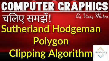 Sutherland Hogeman Polygon Clipping Algorithm