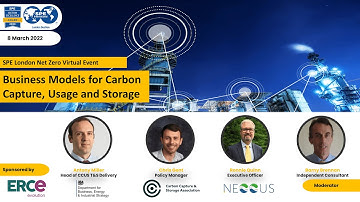 SPE London Net Zero Presents: Business Models for Carbon Capture, Utilisation and Storage (CCUS)