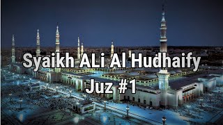 Syaikh Ali Al-Hudhaify - Juz#1