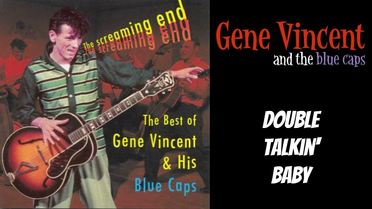 Gene Vincent & His Blue Caps - Double Talkin' Baby - YouTube