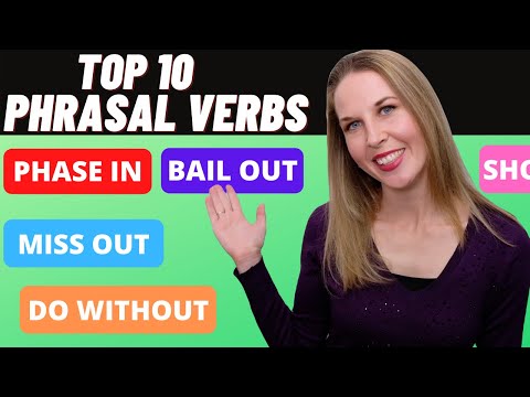 Top 10 Phrasal Verbs in English - Most Common Phrasal Verbs