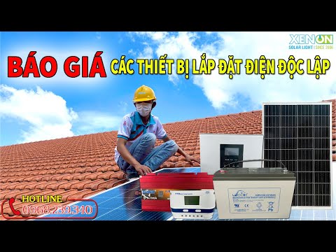 Video: Hệ thống năng lượng mặt trời độc lập có giá bao nhiêu?