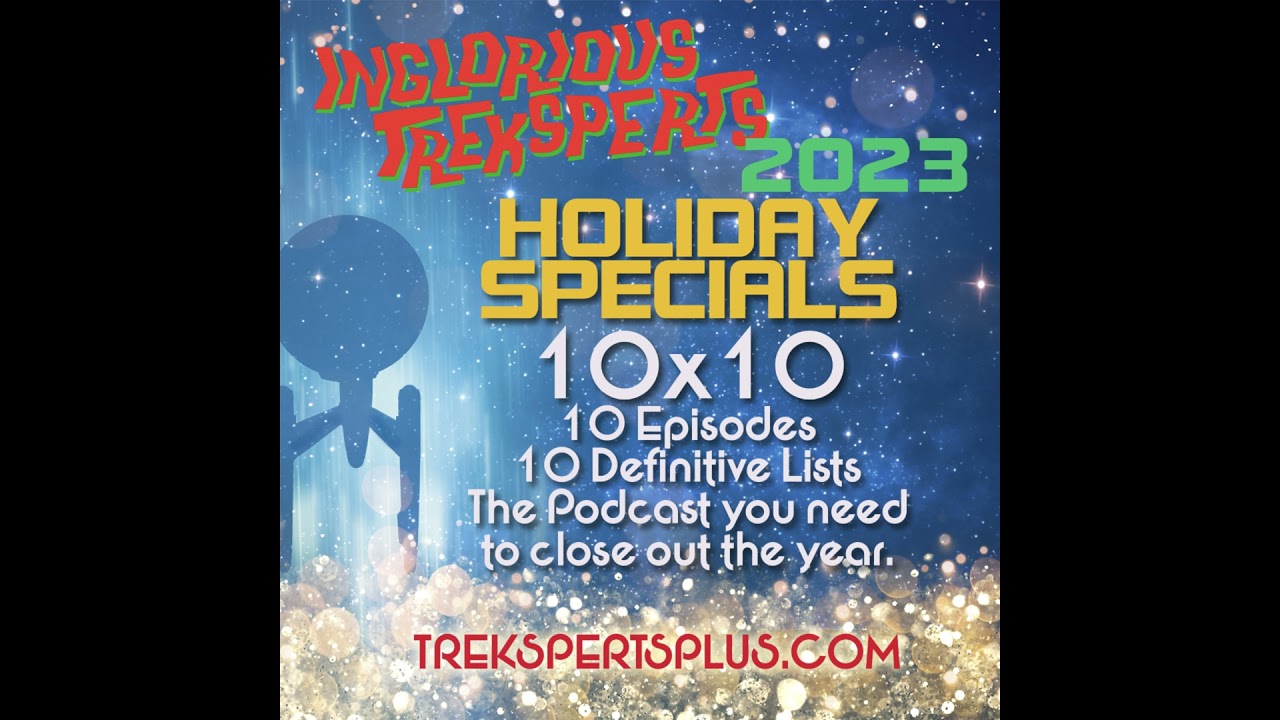 TREKSPERTS 10x10 HOLIDAY SPECIALS: BEST TREK QUOTES (#8 of #10)
