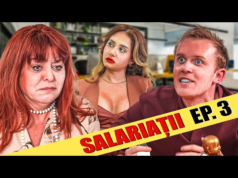 SALARIAȚII - EPISODUL 3 - “MĂ RUINEZI, RODICA!”