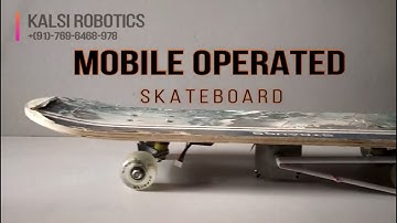 || Arduino Based Mobile Operated Skateboard || By ||Kalsi Robotics  Pvt. Ltd.,Ropar ||