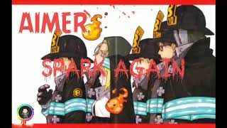 Lyrics Aimer - Spark Again (Kanji + Romaji) | Fire Force\/Enen no Shouboutai S2 ED