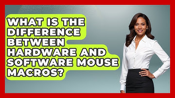 What Is The Difference Between Hardware And Software Mouse Macros? - The Hardware Hub