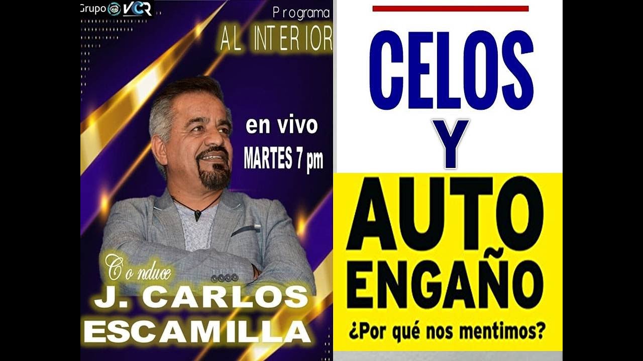 J. CARLOS ESCAMILLA - Celotipia y Autoengaño