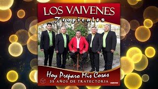 LOS VAIVENES TROPICALES 2023 FULL ALBUM | 35 Años de Trayectoria