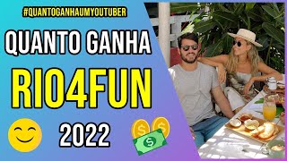 Quanto Ganha Rio4fun em 2022 - Quanto Ganha um Youtuber