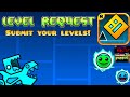 Geometry dash level requests! (Submit your IDs!)+ Bonus exposing stream