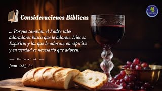 Consideraciones Bíblicas - Juan 4:23-24 | Pastor J. Alexander Sierra