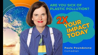 Are you sick of plastic pollution? ⭐ Paula Poundstone is too!