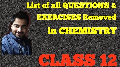 Class 12 Board New Syllabus|List of all Questions & Exercises Removed in Chemistry|CBSE 12 Syllabus|