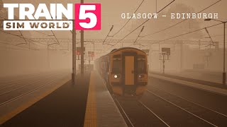 Through the Dense Fog: Glasgow to Edinburgh - Class 158 Scotrail - Part 2 | Train Sim World 5