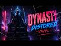 DYNASTY — DISTORED VINYL