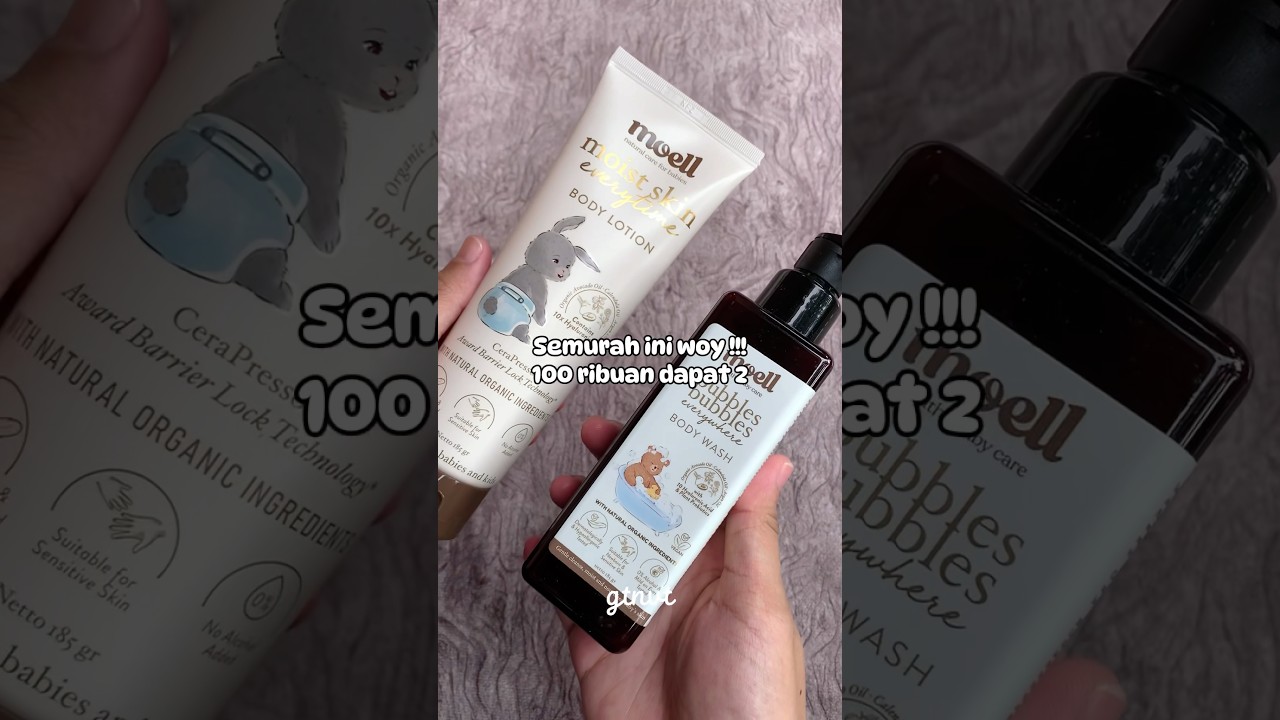 Rekomendasi Skincare Bayi Murah | Moell Body Lotion & Body Wash