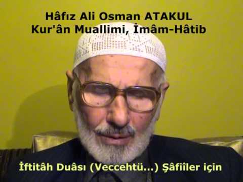 17 İftitâh Duâsı Veccehtü    Şâfiîler için Hâfız Ali Osman ATAKUL
