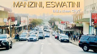 Manzini, eSwatini  Is it a clean town/city? Might be the hottest town in Southern Africa???