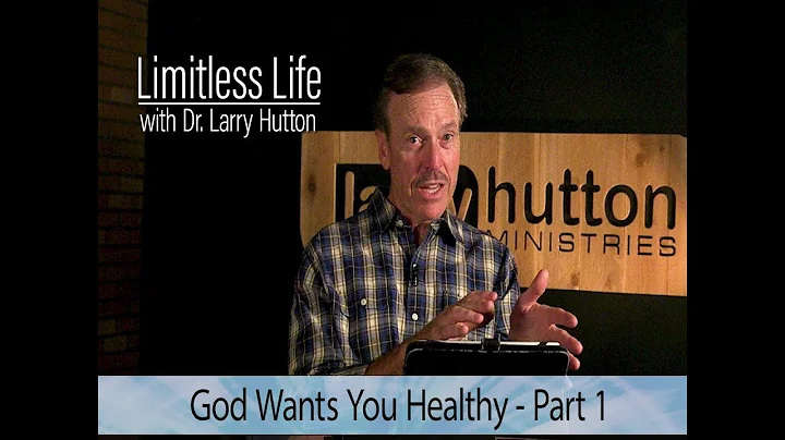 Limitless Life with Dr Larry Hutton - God Wants Yo...