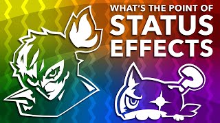 What's the Point of Status Effects? ~ Design Doc