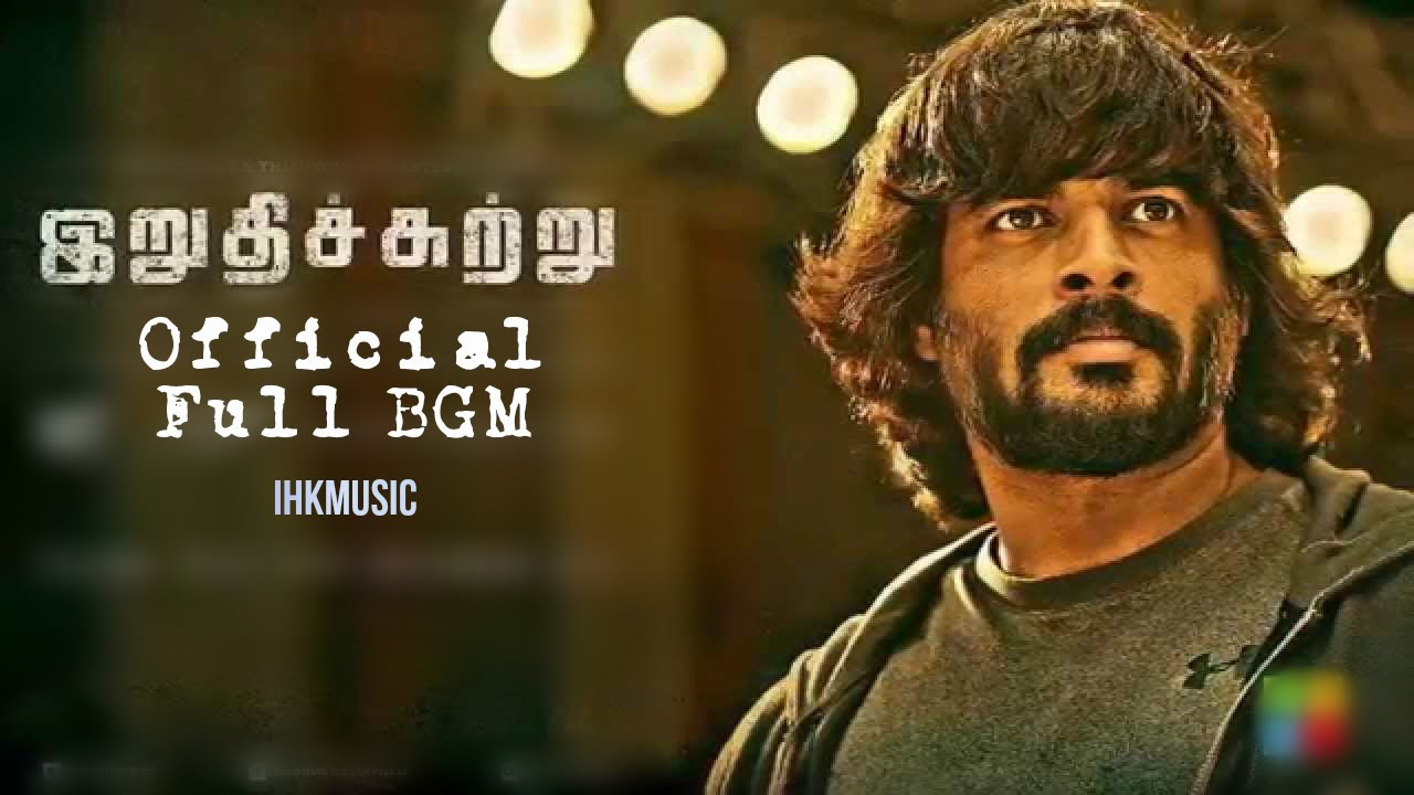 Irudhi Suttru Full BGM Official    Santhosh Narayanan