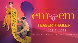 'EM' LÀ CỦA EM - TEASER TRAILER | KC: 08.01.2021