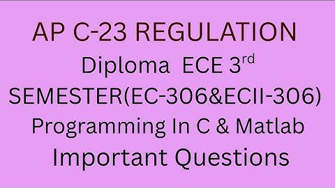 Programming in C & MATLAB important questions||C-23 Regulation||Ece & ECII #diploma #video 