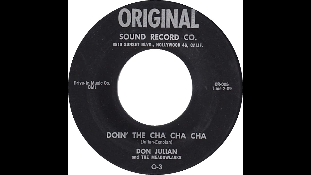 DON JULIAN & THE MEADOWLARKS  DOIN' THE CHA CHA CHA