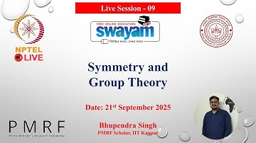 Week-9 Live Session | 21st September 2025 | NPTEL Course :- noc25-cy42: Symmetry & Group Theory