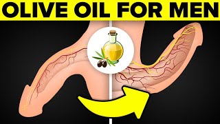 Why Men SHOULD Drink Olive Oil Before Bed