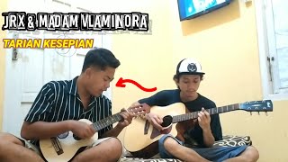 JRX &amp; Madam Vlaminora - tarian kesepian || cover akustik gitar