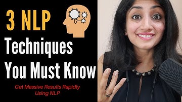 3 NLP Techniques You Must Know - NLP Training for Rapid Subconscious Change