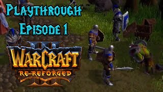 Warcraft 3 Re-Reforged Human Playthrough Ep 1 The Defense of Strahnbrad