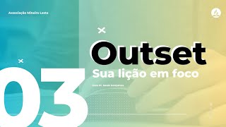 O poder do Jesus exaltado | Lição da Escola Sabatina - 03 | Outset - sua lição em foco