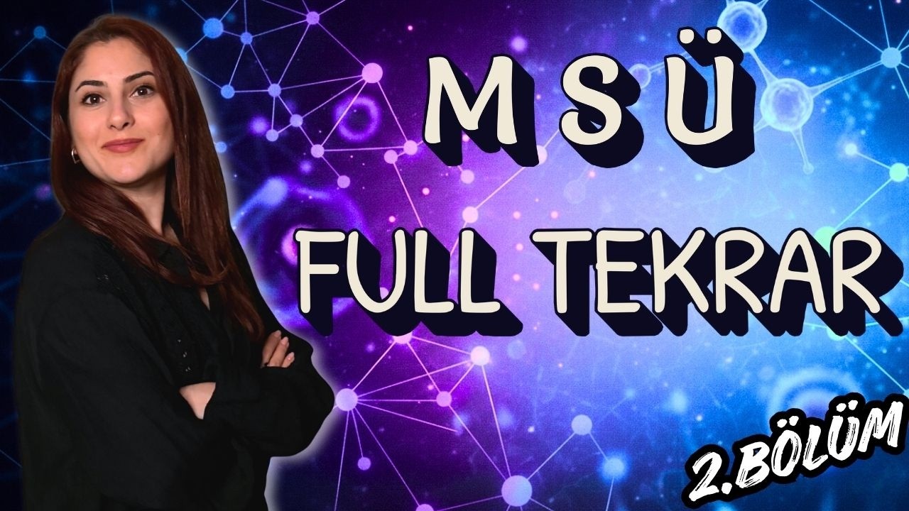MSÜ / TYT FULL TEKRAR BİYOLOJİ ÖZEL DERS (2. BÖLÜM-SON)