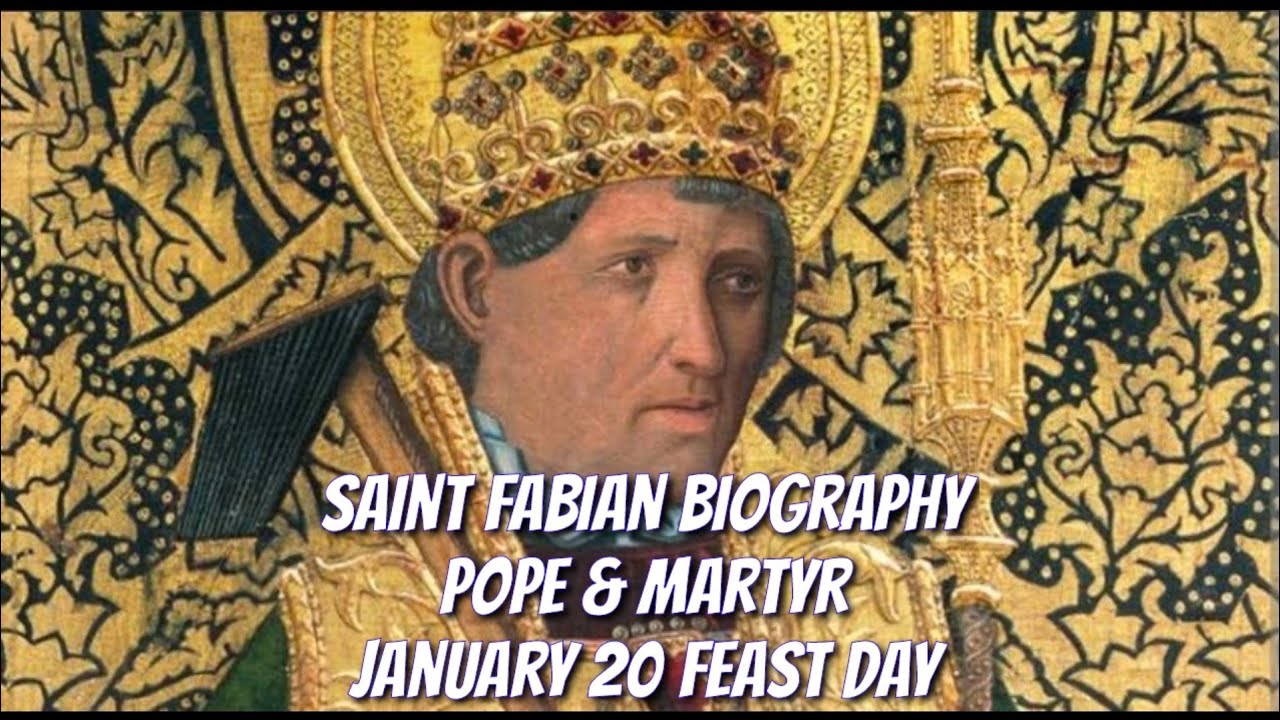 Saint Fabian Pope & Martyr January 20 Feast Day 