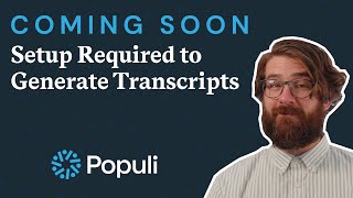Coming Soon: Setup Required to Generate Transcripts