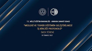 Mesleki Ve Teknik Eğitimin Geliştirilmesi İş Birliği Protokolü İmza Töreni