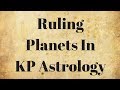 Ruling Planets In KP Astrology