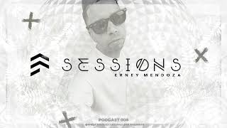 Music Rave Sessions - Podcast 008 / Erney Mendoza