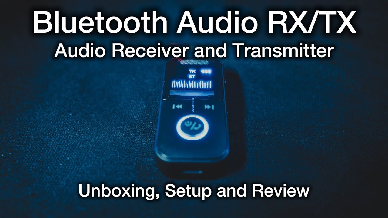Audio Rx Bluetooth Audio RX/TX - Unboxing and Review - YouTube