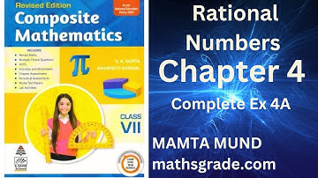 COMPOSITE MATHEMATICS CLASS 7  EXERCISE 4A  | RATIONAL NUMBER | MATHSGRADE | MAMTA MUND