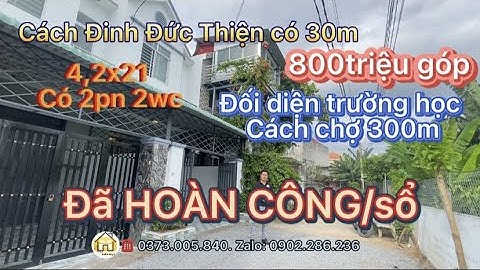 Đúng 800tr,căn nhà đối diện Trường học cách chợ 300m, 4,2x21 có 2pn 2wc, đường 6m oto thoải mái