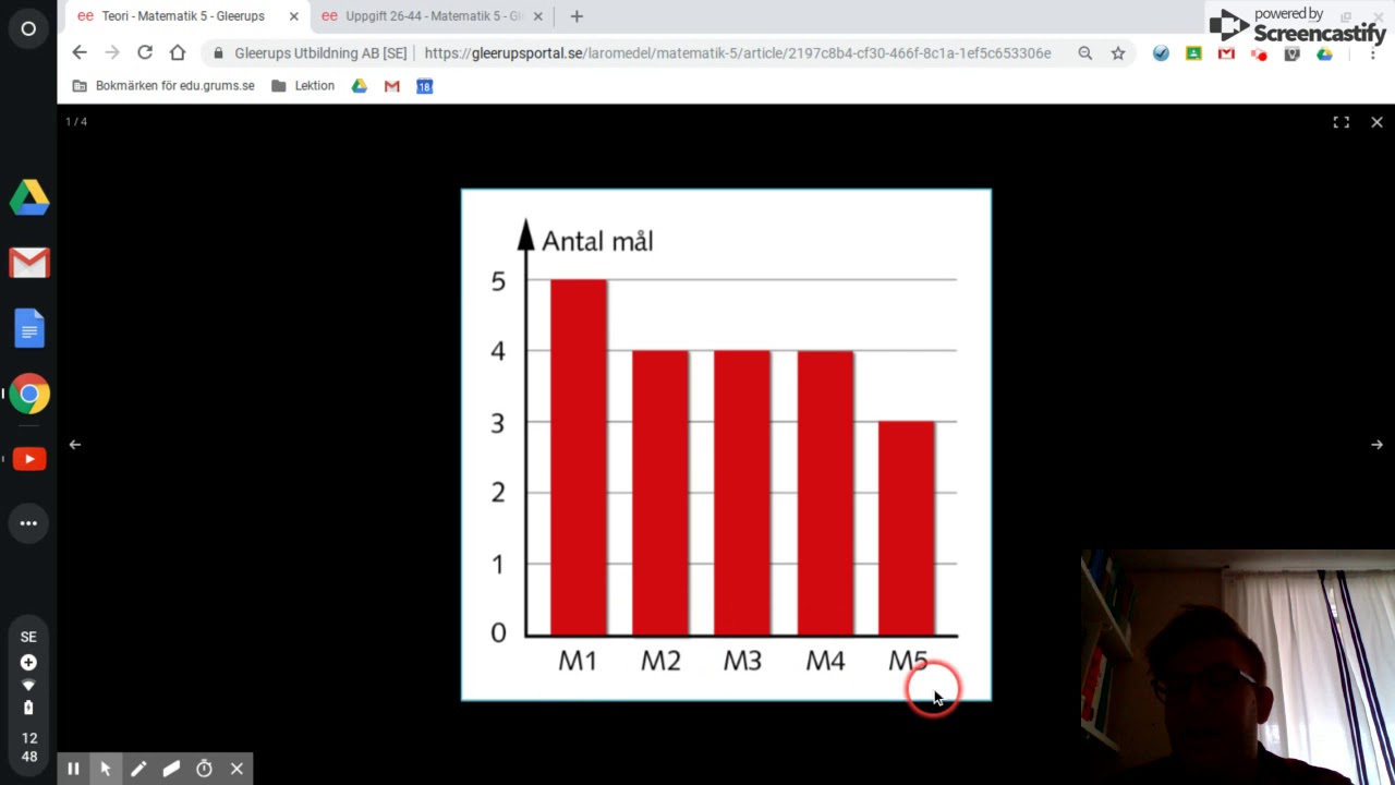 Typvärde, medelvärde och median.