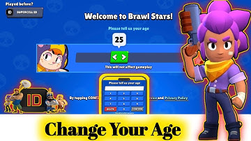 How to Change Your Age In Brawl Stars (2025) || (iOS & Android Full Guide)