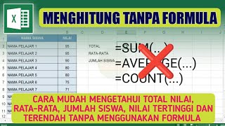 Find Total Value, Average, Number of Students, Highest and Lowest Values without Formulas Find Total Value, Average, Number of Students, Highest and Lowest Values without Formulas