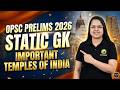 OPSC Prelims 2026 Static GK || Important Temples of India || Most Expected Questions