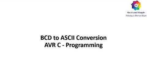 BCDtoASCII Conversion - AVR C Programming